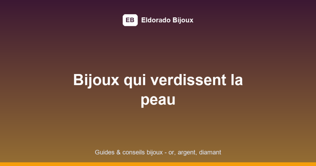 bijoux qui verdissent la peau featured image