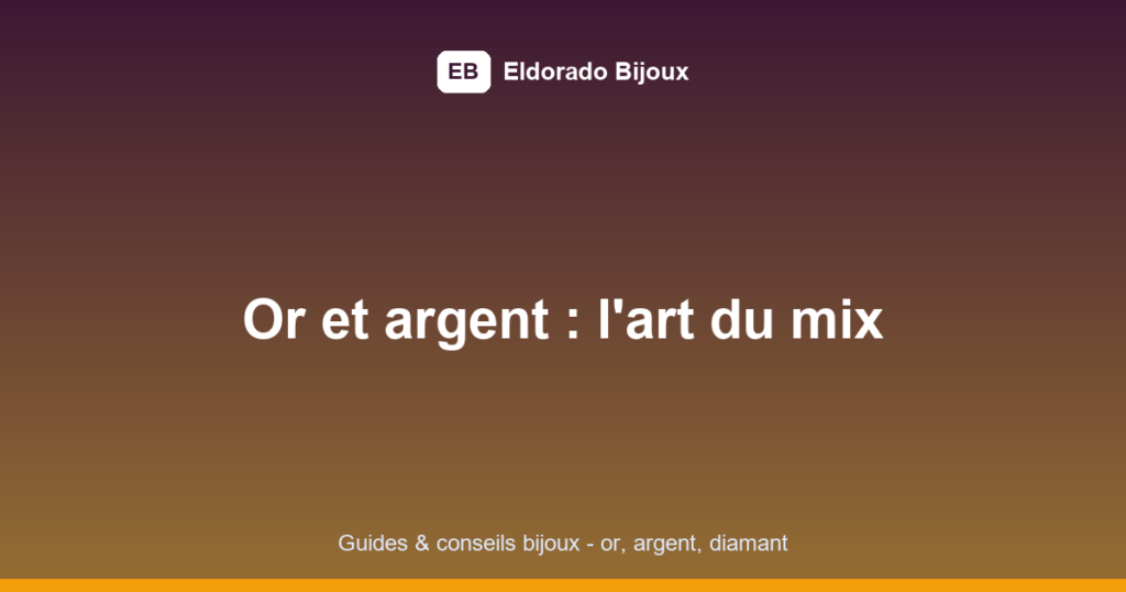 mélanger or et argent featured image