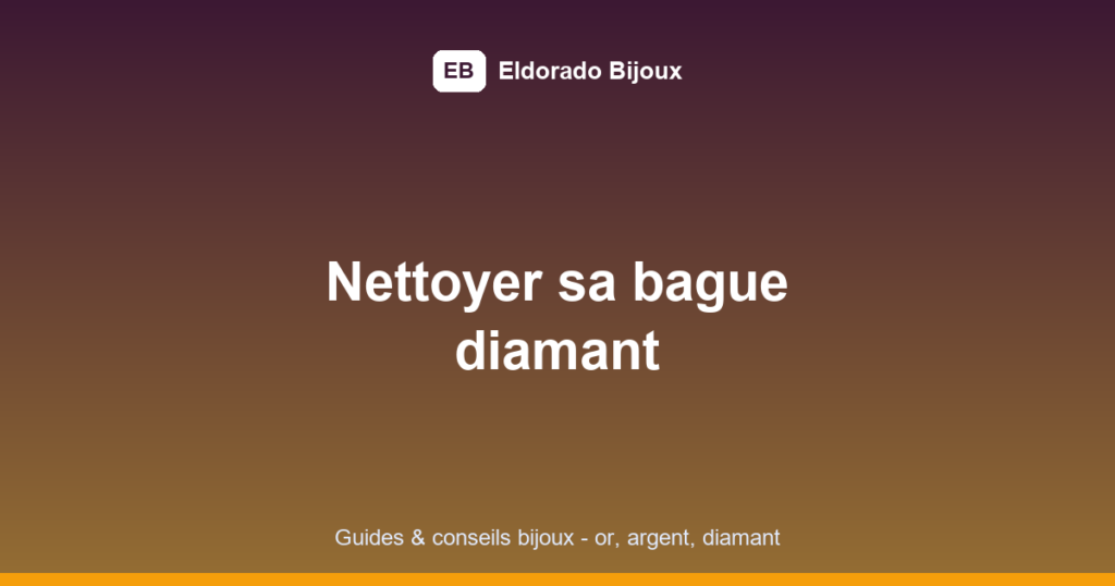 nettoyer bague diamant featured image